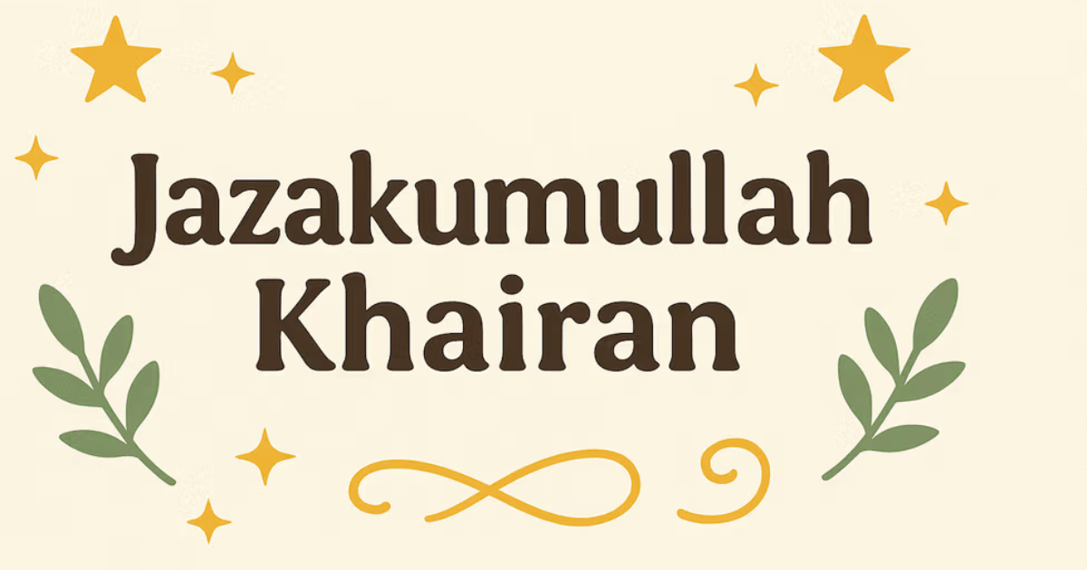 Doa Jazakallahu Khairan
